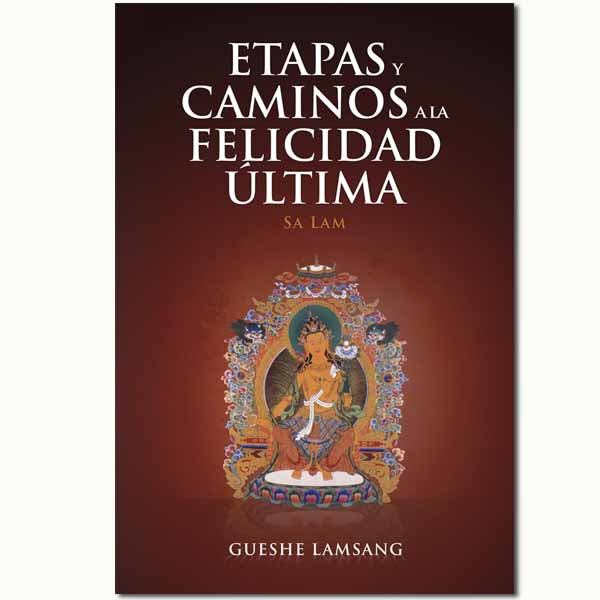 Etapas y Caminos a la felicidad Última - Tienda Budista