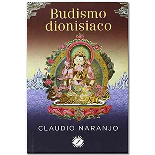 Budismo dionisiaco: Meditaciones guiadas - Tienda Budista