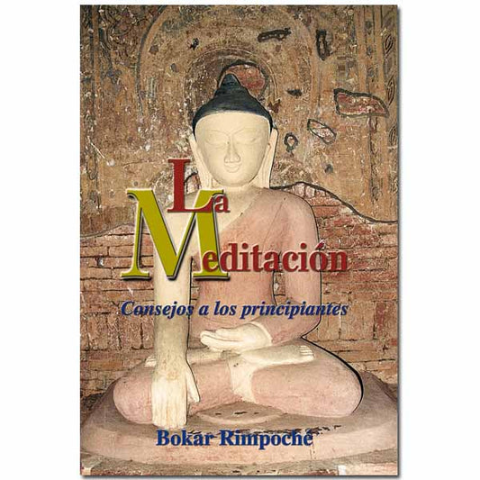 La Meditación, Consejos a los principiantes - Tienda Budista