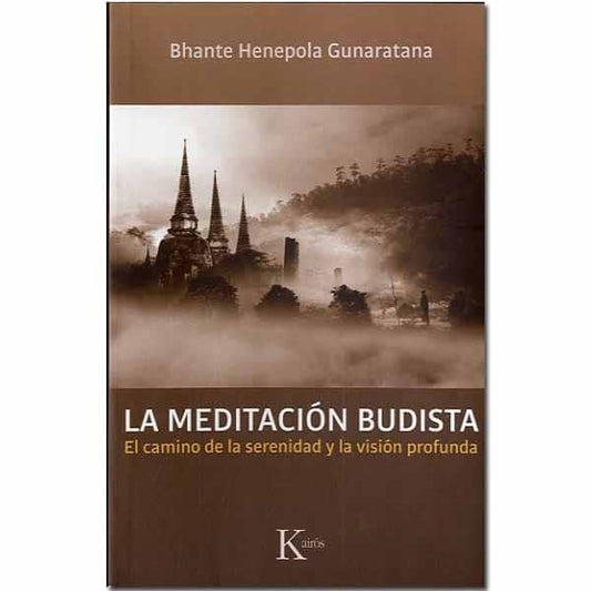 La meditación Budista; el camino de la serenidad y la visión profunda - Tienda Budista