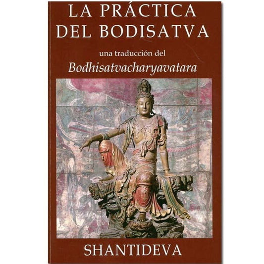 La práctica del Bodisatva - Tienda Budista